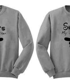 she's my sister sweatshirt couple