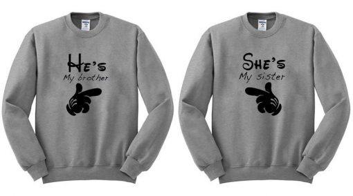 she's my sister sweatshirt couple