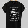she whiskey T shirt