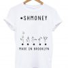 shmoney T shirt