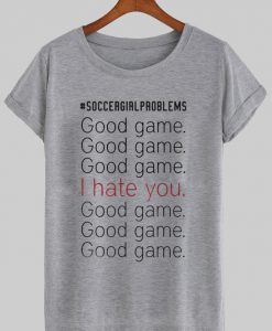 soccer girl problems T shirt