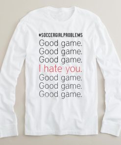 soccer girl problems long sleeve