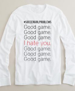 soccer girl problems long sleeve