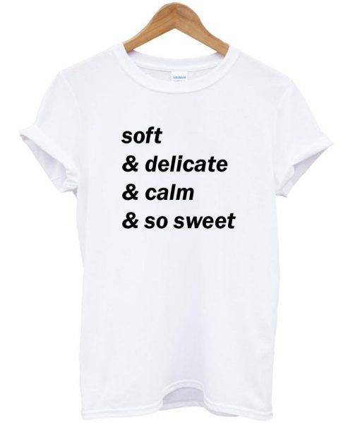 soft & delicate &calm & so sweet shirt