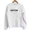 sorrow sweatshirt