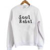 soul rebel sweatshirrt