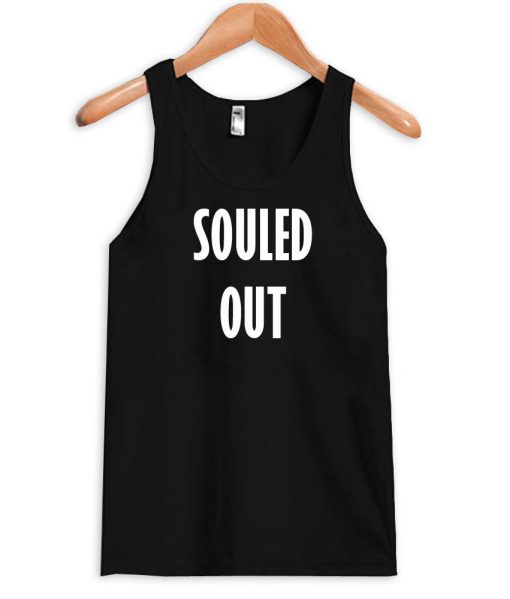 souled out Tanktop