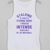 stalking is such a strong word