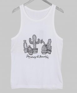 stay srong and beauty  Tank Top