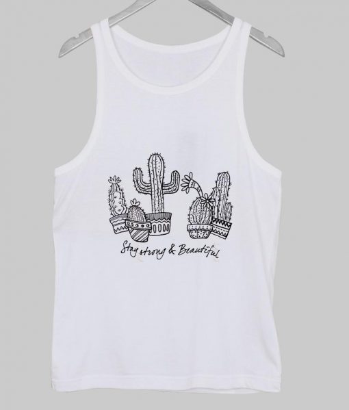 stay srong and beauty  Tank Top