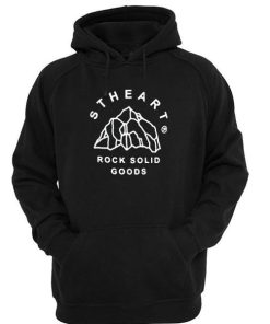 stheart rock solid good hoodie