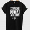 straight outta arkham tshirt