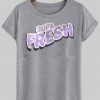 supa fresh T shirt