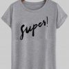 super tshirt