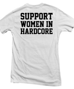 support women in hardcore back T shirt