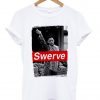 swerve shirt