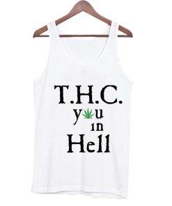 t.h.c you in hell Tank Top