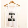 tacos and tequila tanktop