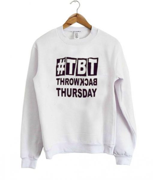 tbt sweatshirt