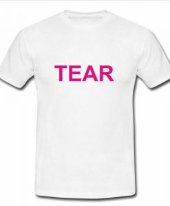 tear tshirt