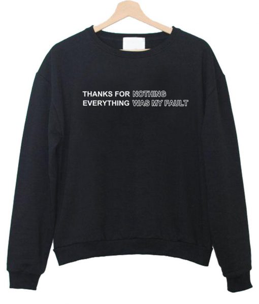 thanks for nothing sweatshirt