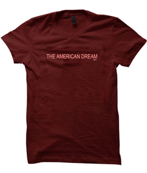 the american dream tshirt