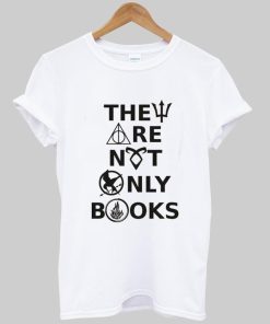 they are not only T shirt