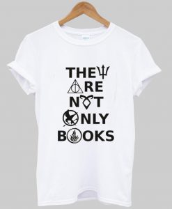 they are not only T shirt