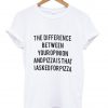 the difference tshirt