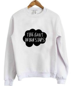 the fault in our stars sweatshirt