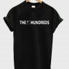 the hundreds T shirt