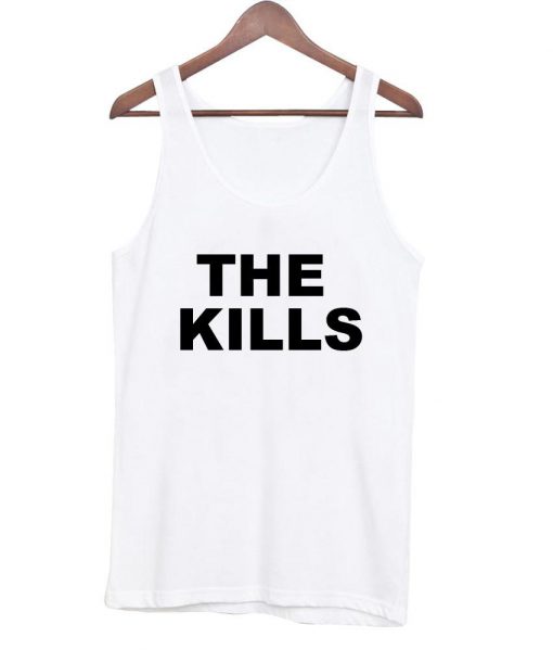 the kills tanktop