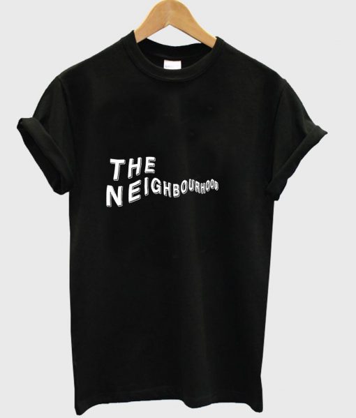 the neighbourhood tshirt