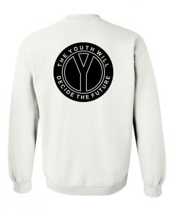 the youth will sweatshirt