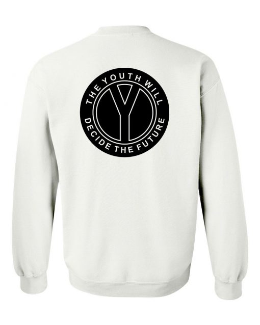 the youth will sweatshirt