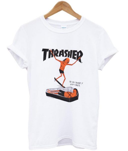 thrasher who cares Tshirt