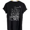 throw me to the wolves T shirt