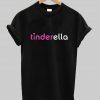 tinderella T shirt