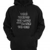 too eriro to live too rare to die hoodie