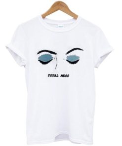 total mess eyes T shirt