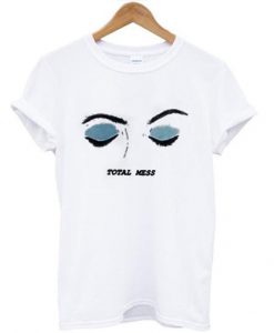 total mess eyes T shirt