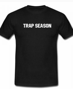 trap season tshirt