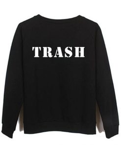 trash sweatshirt