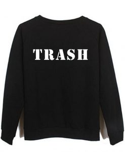 trash sweatshirt