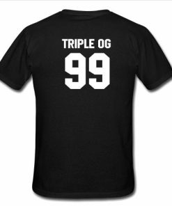 triple og 99 tshirt back