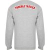 trouble maker sweatshirt back