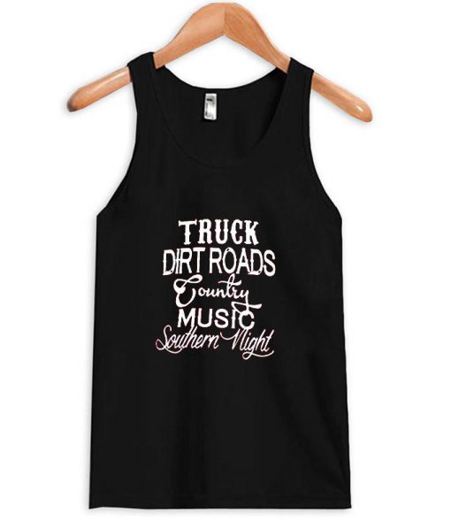 truck dirt roads tanktop