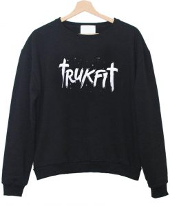 trukfit sweatshirt