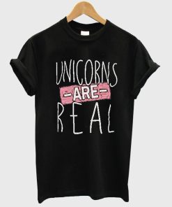 unicorn are real T shirt