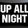 up all night pillow case